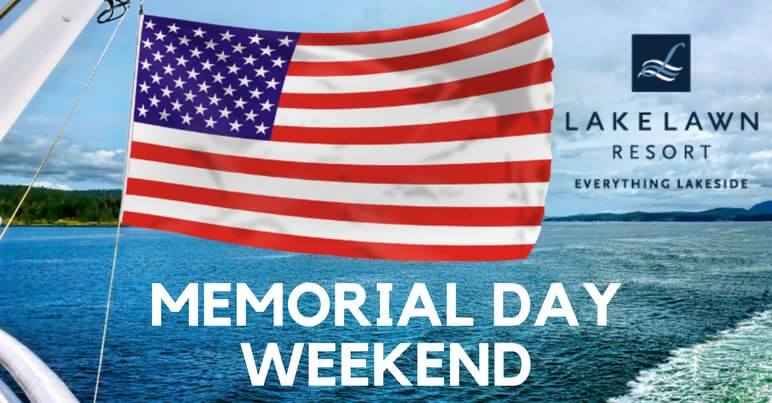 Memorial Day Celebration Lake Lawn Resort